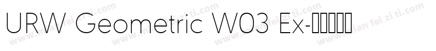 URW Geometric W03 Ex字体转换